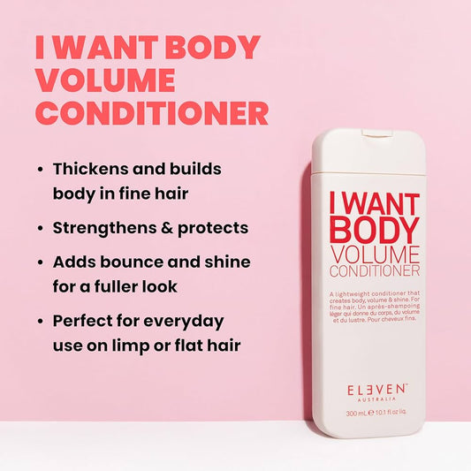 Eleven australia I WANT BODY
VOLUME CONDITIONER - بلسم مكيف لبناء الشعر وانبات